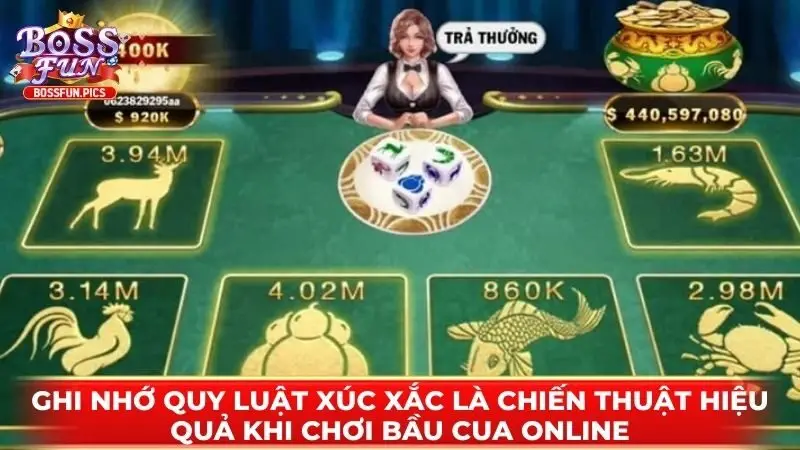 Ghi nhớ quy luật xúc xắc là chiến thuật hiệu quả khi chơi Bầu Cua online