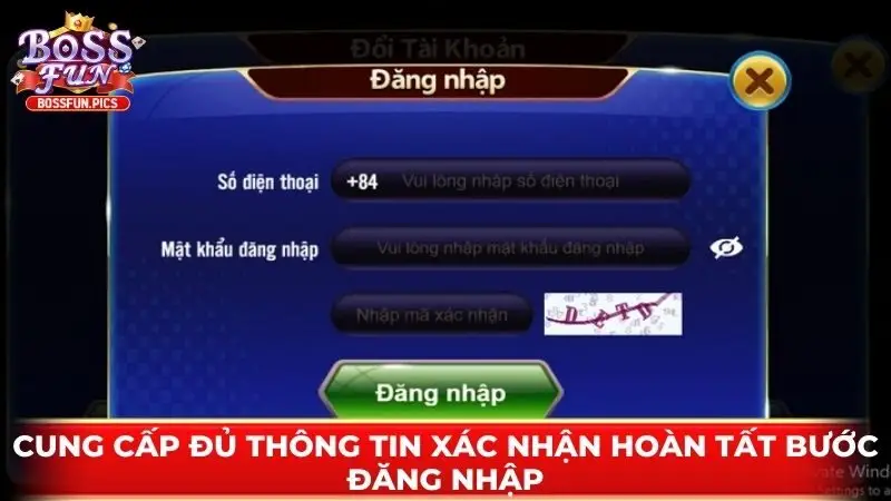 Cung cấp đủ thông tin xác nhận hoàn tất bước đăng nhập