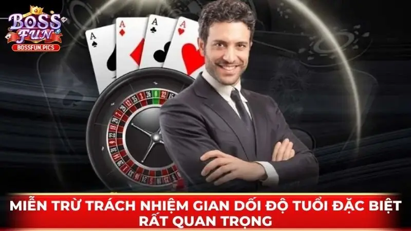 Miễn trừ trách nhiệm gian dối độ tuổi đặc biệt rất quan trọng Miễn trừ trách nhiệm gian dối độ tuổi đặc biệt rất quan trọng