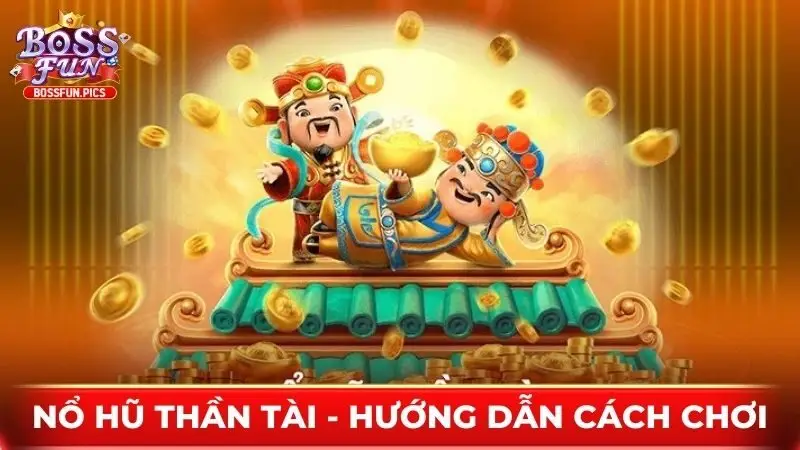 Nổ Hũ Thần Tài